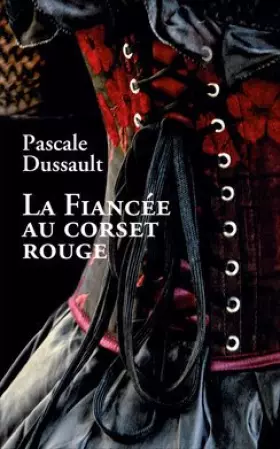 Couverture du produit · La fiancée au corset rouge