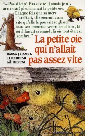 Couverture du produit · La petite oie qui n'allait pas assez vite