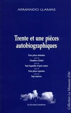 Couverture du produit · Trente et une pièces autobiographiques