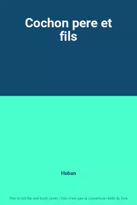 Couverture du produit · Cochon pere et fils