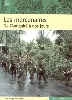 Couverture du produit · Les mercenaires : De l'Antiquité à nos jours