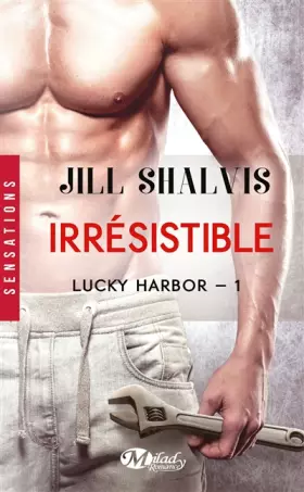 Couverture du produit · Lucky Harbor, T1 : Irrésistible