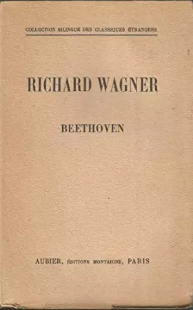Couverture du produit · Richard Wagner. Beethoven. Traduction, introduction et notes par Jean Boyer