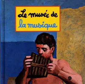 Couverture du produit · MUSEE DE LA MUSIQUE (LE)