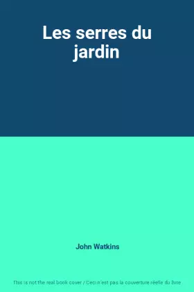 Couverture du produit · Les serres du jardin