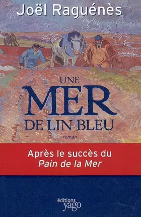 Couverture du produit · Et la terre devenait... une mer de lin bleu