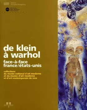 Couverture du produit · DE KLEIN A WARHOL. Face-à-face France/Etats-Unis