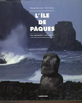 Couverture du produit · L'île de Pâques : La mémoire retrouvée