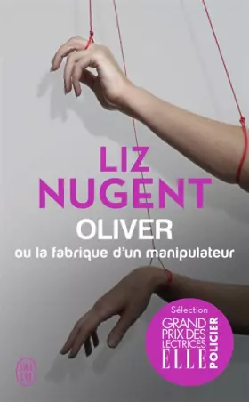 Couverture du produit · Oliver ou la fabrique d'un manipulateur
