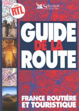 Couverture du produit · Guide de la route, édition 1999. France routière et touristique