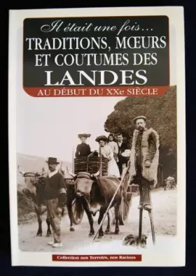 Couverture du produit · Traditions, Moeurs et Coutumes Landes