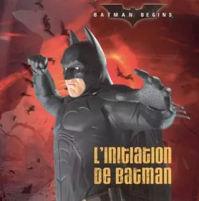 Couverture du produit · Batman begins : L'initiation de Batman