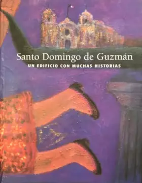 Couverture du produit · Santo Domingo de Guzman (Un Edificio con Muchas Historias)
