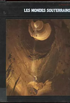 Couverture du produit · LA PLANETE TERRE. LES MONDES SOUTERRAINS