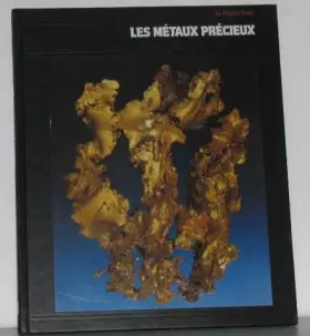 Couverture du produit · Les métaux précieux -la planète terre