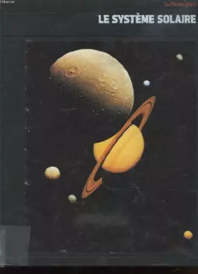 Couverture du produit · LA PLANETE TERRE. LE SYSTEME SOLAIRE