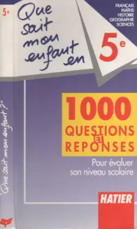 Couverture du produit · Que sait mon enfant en 5e - Français, Maths, Histoire, Géographie, Sciences