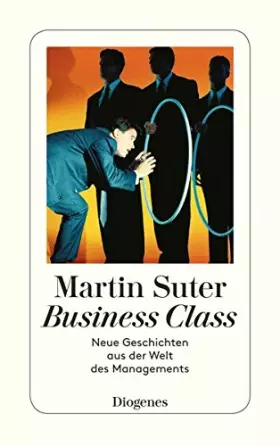 Couverture du produit · Business Class. Neue Geschichten aus der Welt des Managements.