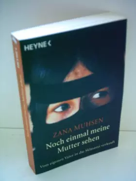 Couverture du produit · Noch einmal meine Mutter sehen: Vom eigenen Vater in die Sklaverei verkauft