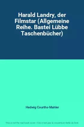 Couverture du produit · Harald Landry, der Filmstar (Allgemeine Reihe. Bastei Lübbe Taschenbücher)