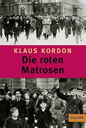 Couverture du produit · Die roten Matrosen oder Ein vergessener Winter: Roman