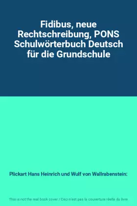 Couverture du produit · Fidibus, neue Rechtschreibung, PONS Schulwörterbuch Deutsch für die Grundschule