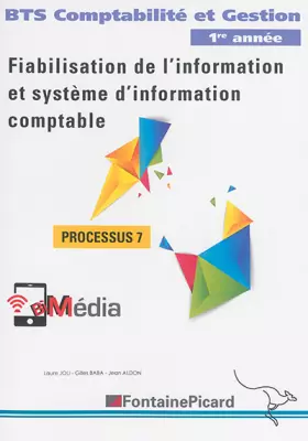 Couverture du produit · Fiabilisation de l'information et système d'information comptable Processus 7 BTS Comptabilité et Gestion 1re année