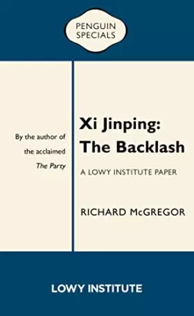 Couverture du produit · Xi Jinping: The Backlash (Penguin Specials)