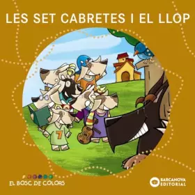 Couverture du produit · Les set cabretes i el llop (Llibres infantils i juvenils - El bosc de colors)