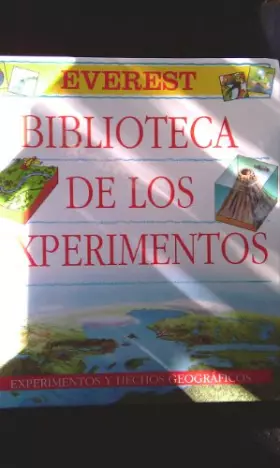 Couverture du produit · Biblioteca de los Experimentos. Tomo I: Experimentos y hechos geográficos.