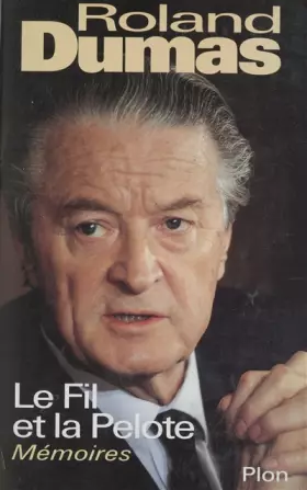 Couverture du produit · LE FIL ET LA PELOTE. Mémoires