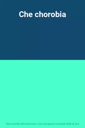 Couverture du produit · Che chorobia