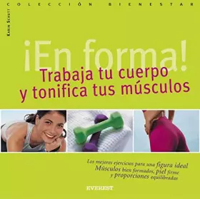 Couverture du produit · ¡En forma! Trabaja tu cuerpo y tonifica tus músculos (Bienestar mini)