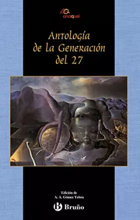 Couverture du produit · Antología de la Generación del 27 (Castellano - JUVENIL - ANAQUEL)