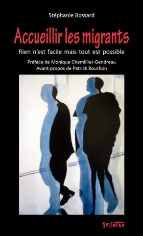 Couverture du produit · Accueillir les migrants: Rien n'est facile mais tout est possible