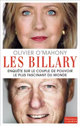 Couverture du produit · Les Billary : Enquête sur le couple de pouvoir le plus fascinant du monde