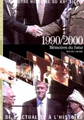 Couverture du produit · 1990/2000: Mémoires du futur
