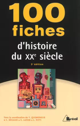 Couverture du produit · 100 fiches d'histoire du XXe siècle