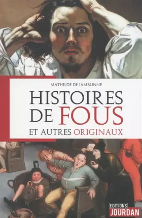 Couverture du produit · Histoires de fous et autres originaux