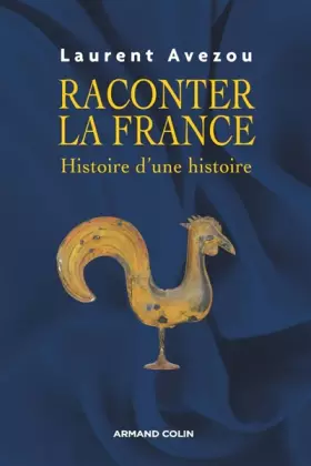 Couverture du produit · Raconter la France : Histoire d'une histoire