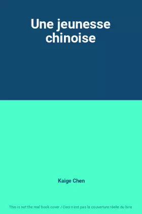 Couverture du produit · Une jeunesse chinoise