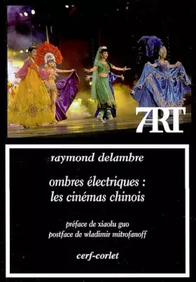Couverture du produit · Ombres électriques : les cinémas chinois