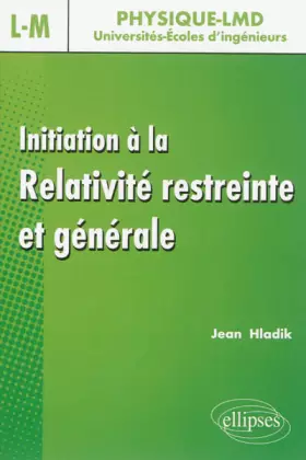 Couverture du produit · Initiation à la relativité restreinte et générale