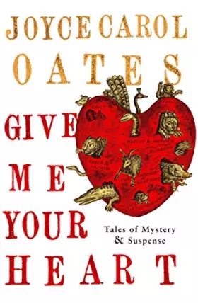 Couverture du produit · Give Me Your Heart: Tales of Mystery & Suspense
