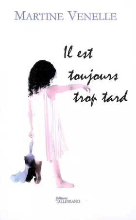 Couverture du produit · Il est toujours trop tard
