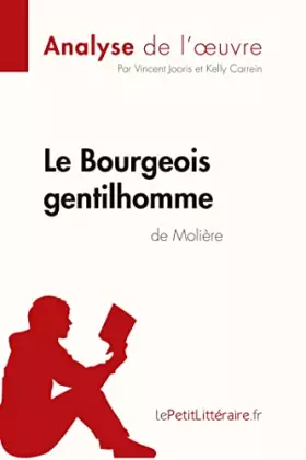 Couverture du produit · Le Bourgeois gentilhomme de Molière (Analyse de l'oeuvre): Comprendre la littérature avec lePetitLittéraire.fr