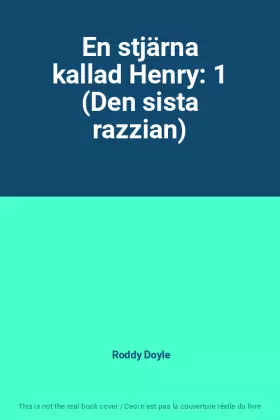 Couverture du produit · En stjärna kallad Henry: 1 (Den sista razzian)