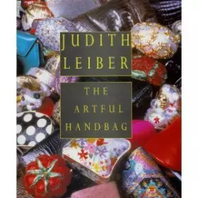 Couverture du produit · Judith Leiber: The Artful Handbag
