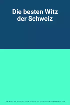 Couverture du produit · Die besten Witz der Schweiz