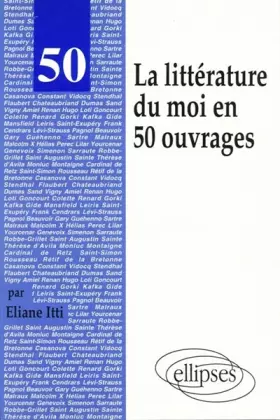 Couverture du produit · 50 oeuvres de la littérature du Moi